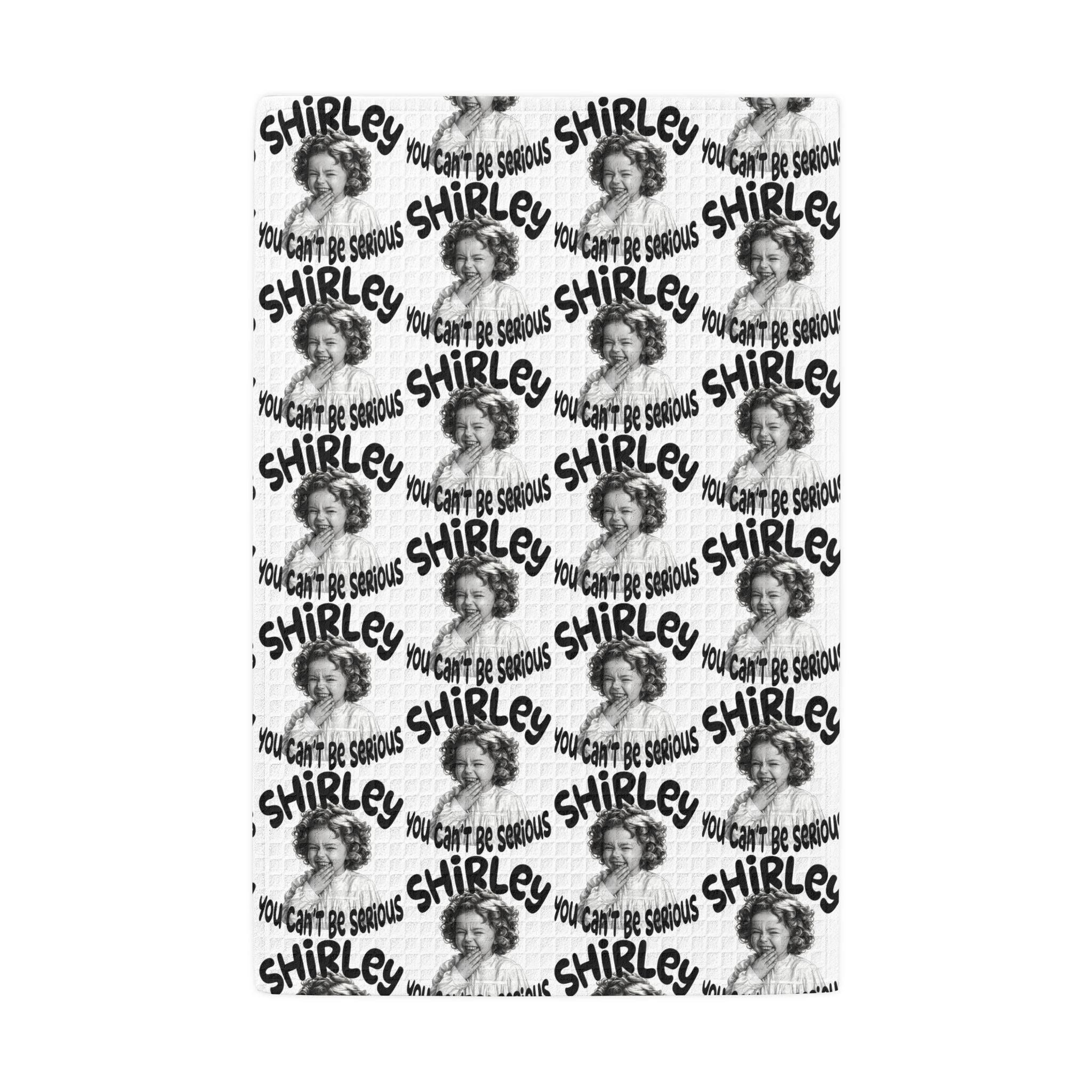 Shirley 'You Can't Be Serious' Waffle Weave Kitchen Hand Towel