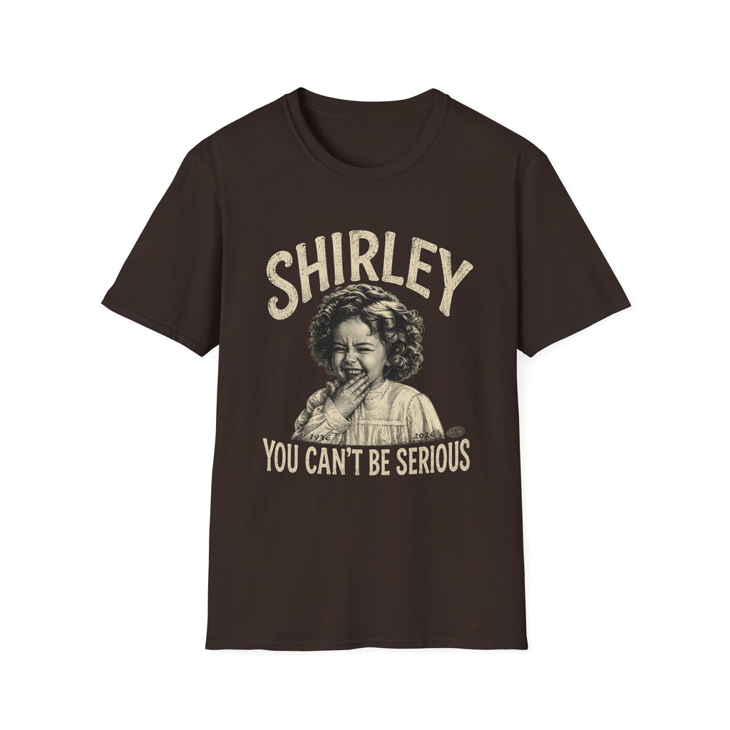 Shirley Vintage Laugh Graphic T-Shirt — “You Can’t Be Serious”