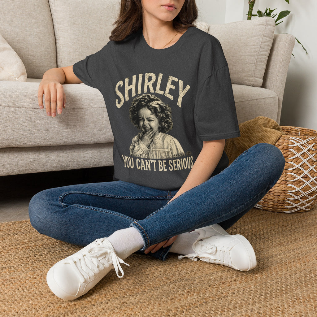 Shirley Vintage Laugh Graphic T-Shirt — “You Can’t Be Serious”